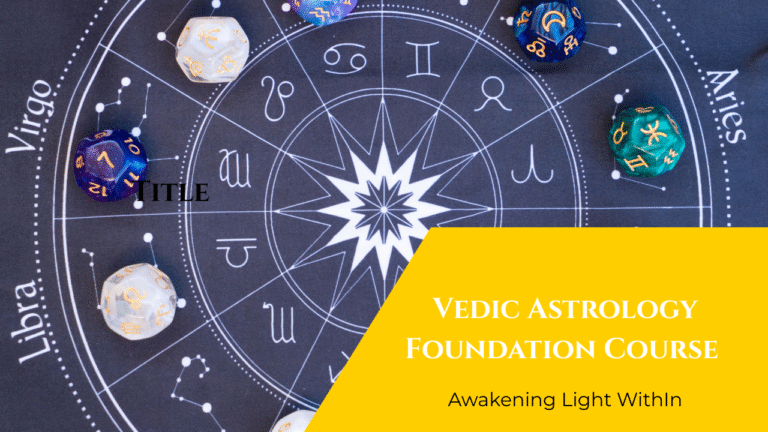 Vedic Astrology Foundation Course: Awakening Light Within​